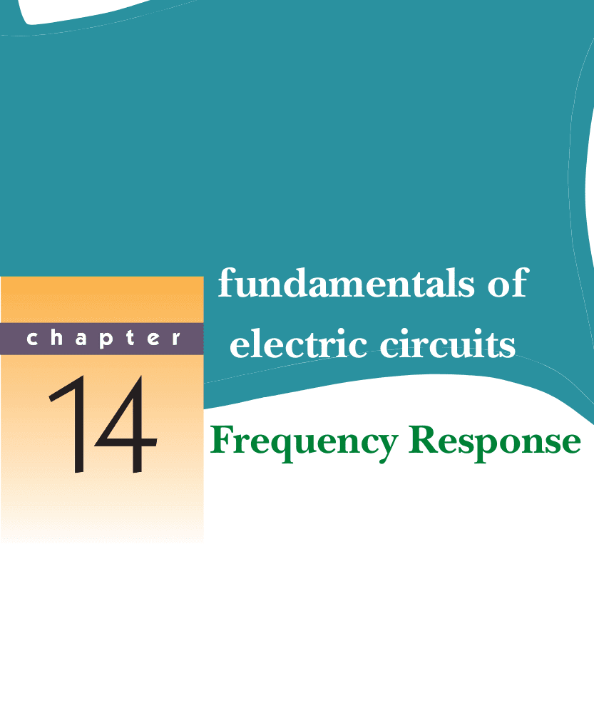 Electrical Circuits | CHAPTER 14 Frequency Response