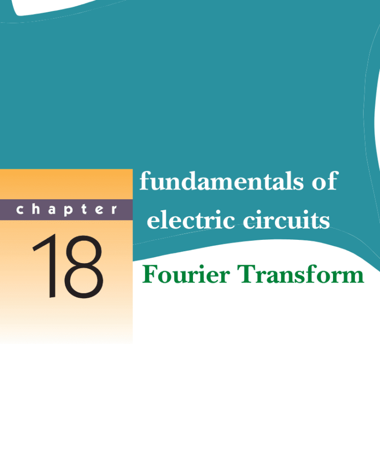 Electrical Circuits | CHAPTER 18 Fourier Transform