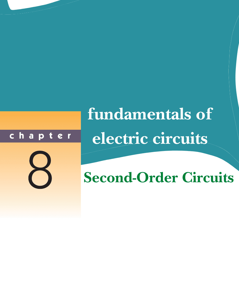 Electrical Circuits | CHAPTER 8 Second-Order Circuits